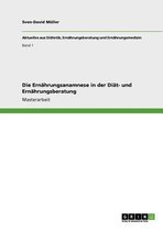 Die Ernahrungsanamnese in Der Diat- Und Ernahrungsberatung