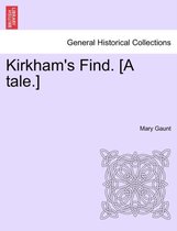 Kirkham's Find. [A Tale.]