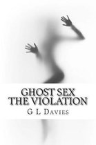 Ghost sex The violation