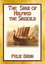 THE SAGA OF HALFRED THE SIGSKALD - A Viking Saga
