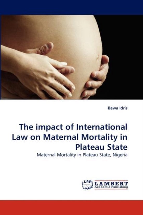 Foto: The impact of international law on maternal mortality in plateau state