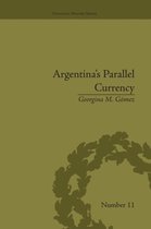 Financial History- Argentina's Parallel Currency