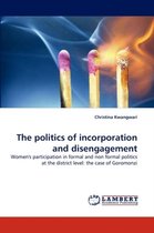 The politics of incorporation and disengagement