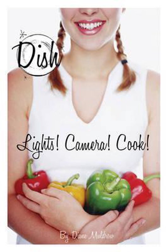 Lights! Camera! Cook!, Diane Muldrow 9780448445335 Boeken