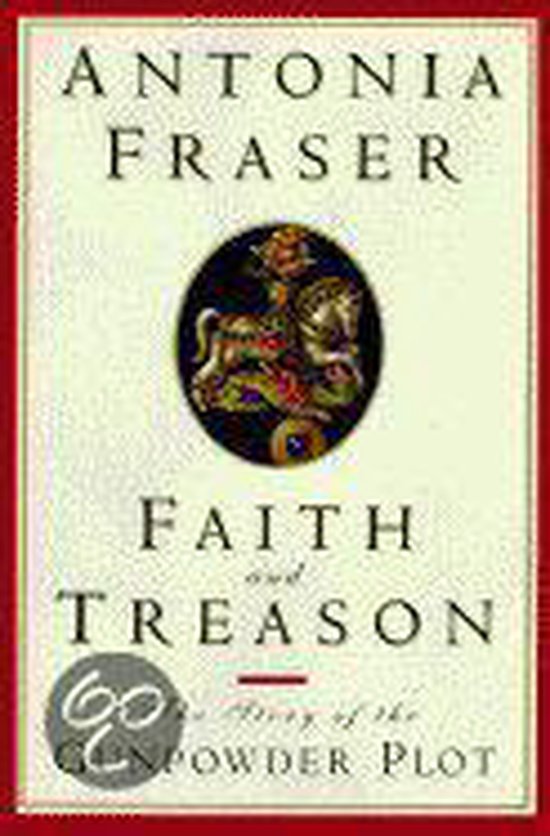 Boekomslag van Faith and Treason door Antonia Fraser met een illustratie van een ruiter op een paard.