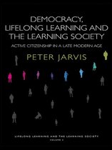 Lifelong Learning and the Learning Society - Democracy, Lifelong Learning and the Learning Society