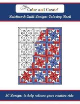 Color and Create: Patchwork Quilt Designs Coloring Book