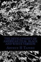 The Development of American Film