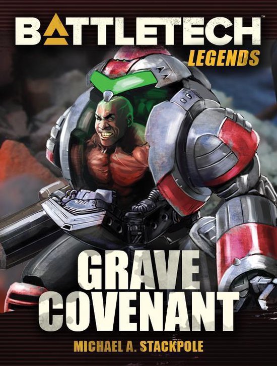 BattleTech Legends: Grave Covenant (ebook), Michael A. Stackpole ...