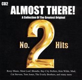 Almost There! CD2: A Collection Of The Greatest Original No. 2 Hits