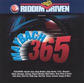 Riddim Driven: Maybach 365