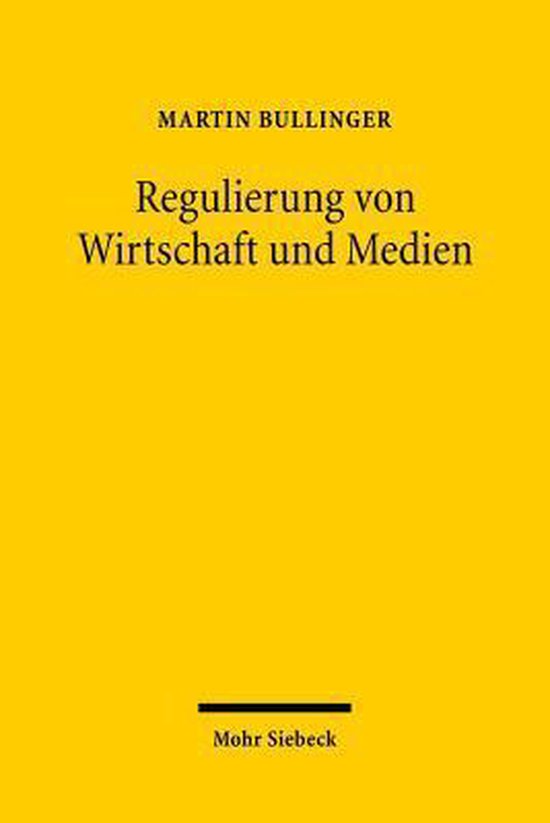 Regulierung von Wirtschaft und Medien - cover