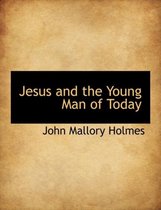 Jesus and the Young Man of Today