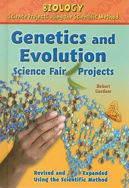 and Evolution Science Fair Projects, Robert Gardner