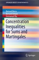 SpringerBriefs in Mathematics - Concentration Inequalities for Sums and Martingales