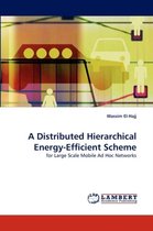 A Distributed Hierarchical Energy-Efficient Scheme