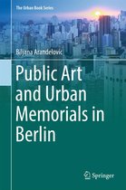 The Urban Book Series - Public Art and Urban Memorials in Berlin