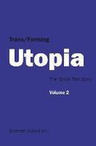 Trans/Forming Utopia. Volume II