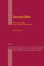 Kanadische Studien Zur Deutschen Sprache Und Literatur- Tiere ALS Chiffre