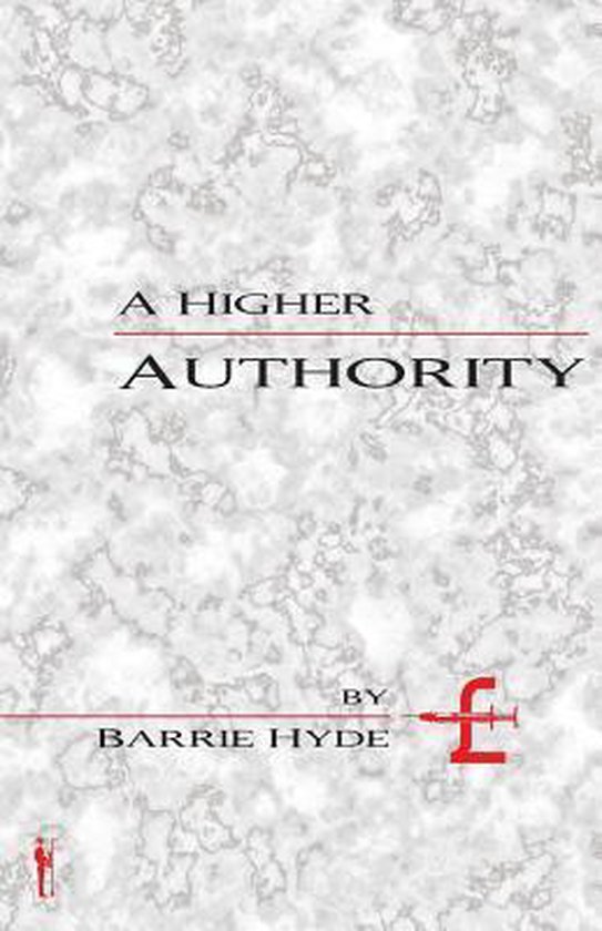 Higher Authority 9781908208286 Barrie Hyde Boeken bol