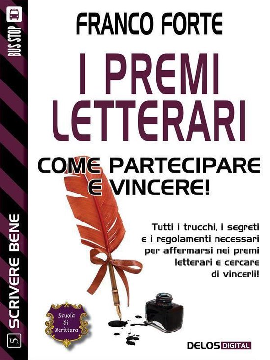 Scuola di scrittura Scrivere bene - I premi letterari - Come ... - cover