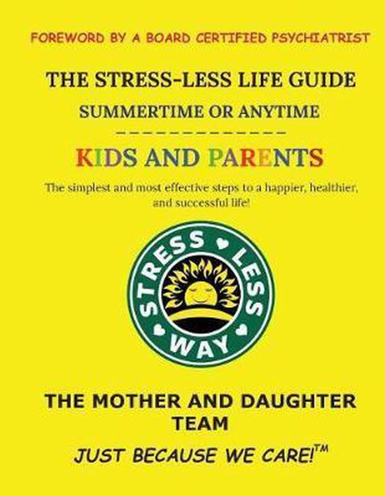 The Stress-Less Life Guide Summertime or Anytime Kids and Pa ... - cover