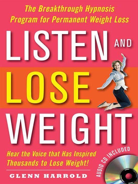 Listen and Lose Weight : The Breakthrough Hypnosis Program f ... - cover