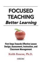 Focused Teaching: Better Learning