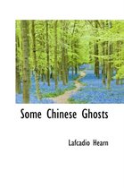 Some Chinese Ghosts