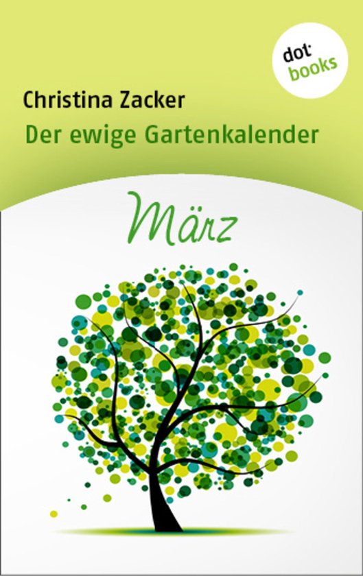 Gartenkalender 3 - Der ewige Gartenkalender - Band 3: März - cover