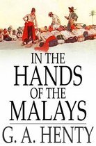 In the Hands of the Malays