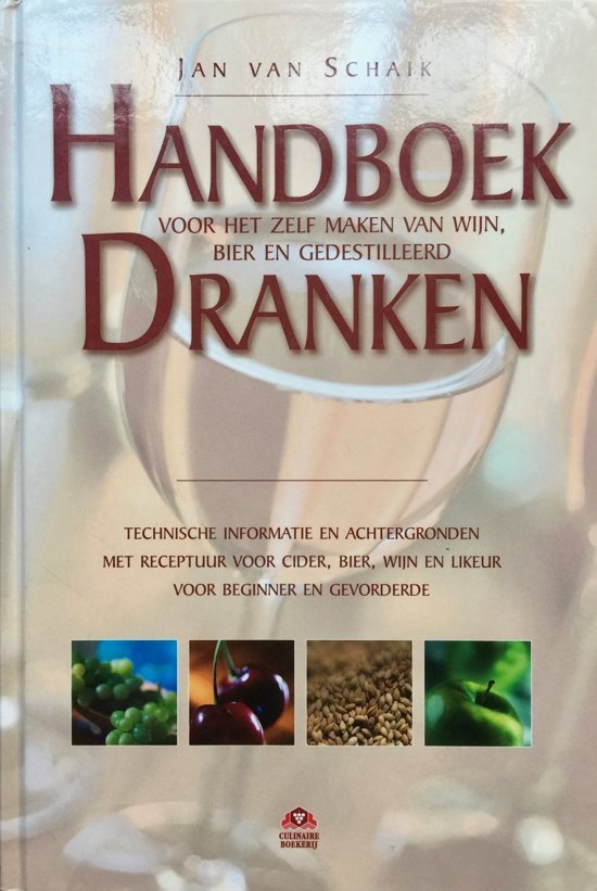 Foto: Handboek dranken voor het zelf maken van wijn bier en gedestilleerd