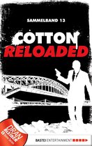 Cotton Reloaded Sammelband 13 - Cotton Reloaded - Sammelband 13