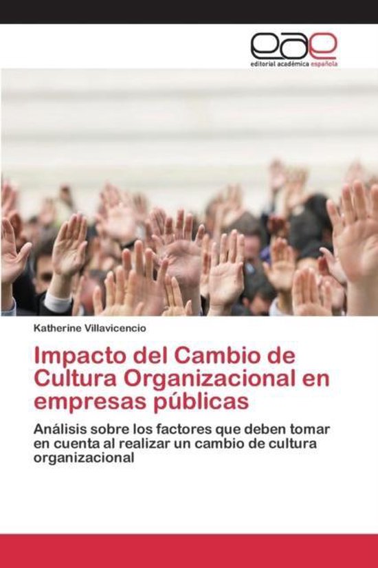 Impacto del cambio de cultura organizacional en empresas públicas ...