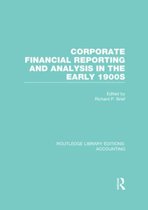 Corporate Financial Reporting and Analysis in the Early 1900s