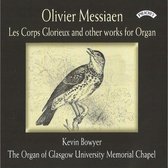 Les Corps Glorieux And Other Works For Organ