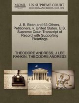 J. B. Bean and 63 Others, Petitioners, V. United States. U.S. Supreme Court Transcript of Record with Supporting Pleadings
