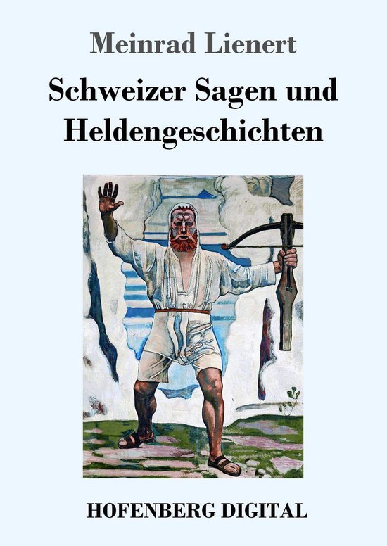 Schweizer Sagen und Heldengeschichten - cover