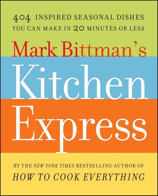 Bol Com Mark Bittman S Kitchen Express Ebook Mark Bittman 9781416578987 Boeken