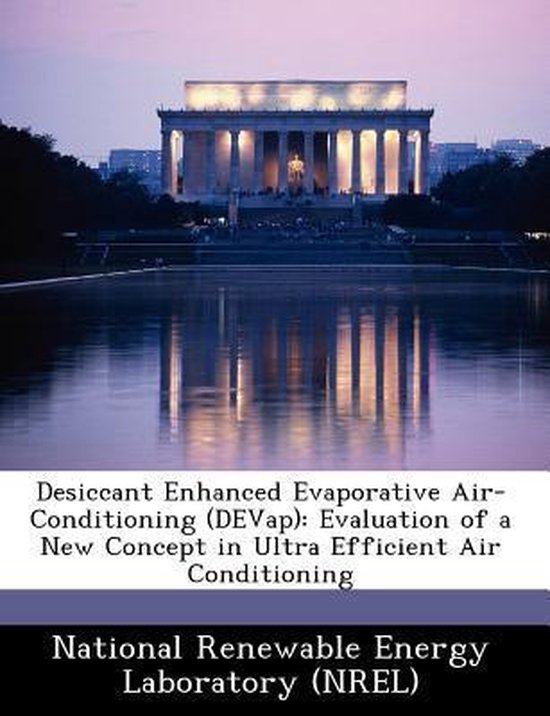 Desiccant Enhanced Evaporative AirConditioning (Devap) 9781249125877