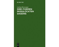 Drei Formen missglückten Daseins
