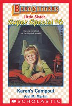 Baby-Sitters Little Sister 6 - Karen's Campout (Baby-Sitters Little Sister: Super Special #6)