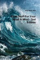 Good Stuff for Your Heart & Mind - a Book of Quotes (Second Edition)