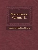 Miscellanies, Volume 1...