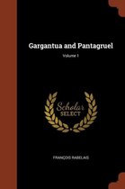Gargantua and Pantagruel; Volume 1