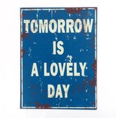 Tekstbord Tomorrow Is A Lovely Day blauw