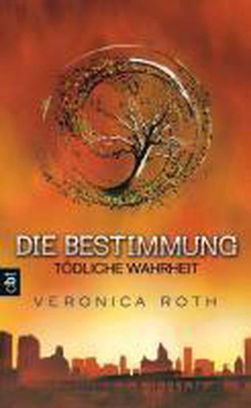 Die Bestimmung 02 - T�Dliche Wahrheit - cover