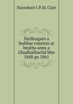 Duilleagain a leabhar cunntas ar beatha anns a Ghadhalltachd bho 1848 gu 1861