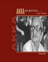 Akka, My Mother