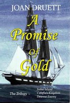 A Promise of Gold, the Trilogy